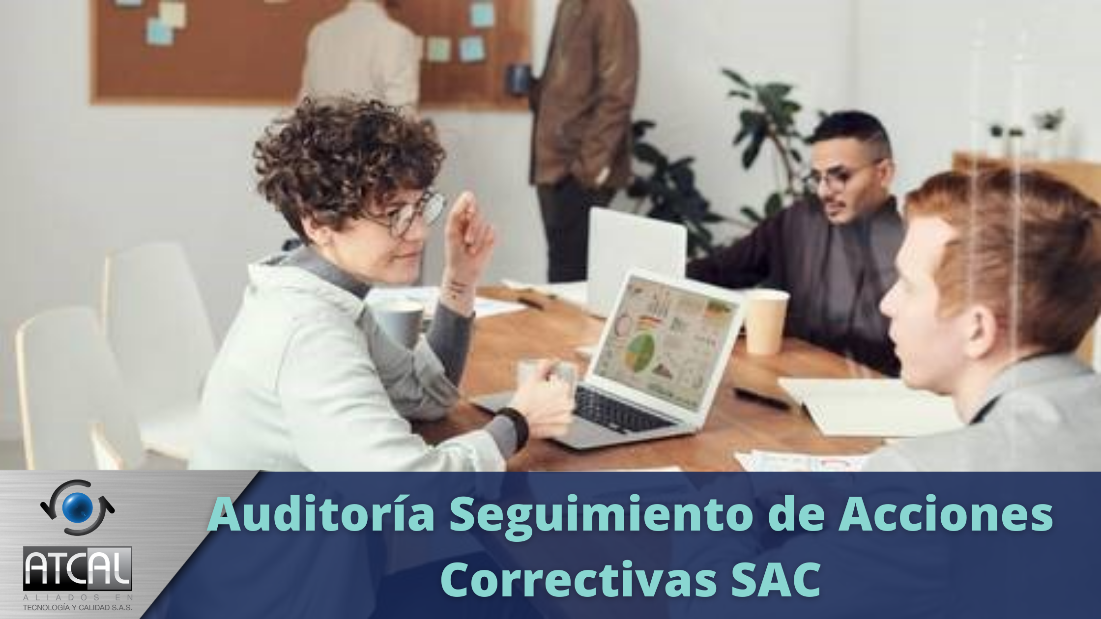 Auditoría Seguimiento Acciones Correctivas - SAC